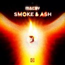 Macby - Smoke & Ash (Original Mix)