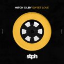 Mitch Gilby - Sweet Love (Original Mix)