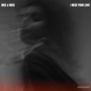 Nice & Wise - I Need Your Love