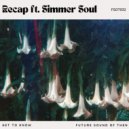Get To Know ft. Simmer Soul - Recap