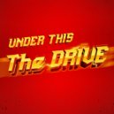 Under This - The Drive ()