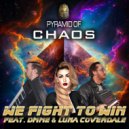 Pyramid Of Chaos & DMME & Luna Coverdale - We Fight To Win (feat. DMME & Luna Coverdale) (Instrumental)