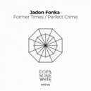 Jadon Fonka - Former Times