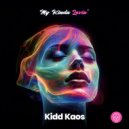 Kidd Kaos - My Kinda Lovin\' (Original Mix)