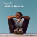 Sahzad Ali - Wishes X Samjho Na ()