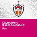 Daybreakers & Jess Greenfield - Run (Original)