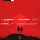 Luke Alexander Ft. M I S H A - Call It Madness (Extended Mix)