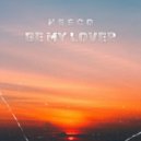 Nesco - Be My Lover