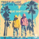 Teddy Black, Austins Groove - Beat Don't Stop