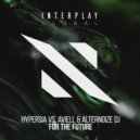 Hypersia, Aviell, Alternoize DJ - For the Future (Extended Mix)