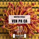 Matteo Vitale - Ven Pa Ca