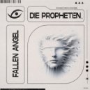 Die Propheten - Fallen Angel ()