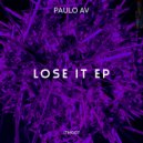Paulo AV - LOSE IT (DS3 Remix)