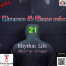 by SVnagel (LV) - Drumm & Bass Mix Rhythm Life 21