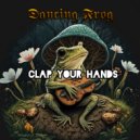 Dancing Frog - Clap Your Hands (Remix)