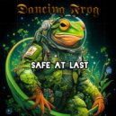 Dancing Frog - Safe At Last (Remix)