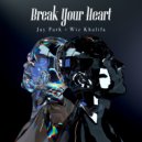 朴宰范（Jay Park） - Break Your Heart (Original Mix)