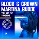 Block & Crown, Martina Budde - You Are The Sunshine