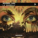Soldera, Laau - La Bambola