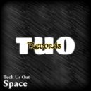 Tech Us Out - Space ()
