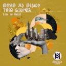 Tom Silver, Dead As Disko - Lost In Music