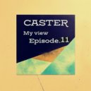 DEEPCASTER - My view - Episode.11 @ 2024
