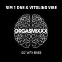 Sim 1 one & Vitolino Vibe - Go \'Way Babe (Dub Extended Mix)