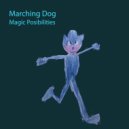 Marching Dog - Girl with a Foreign Name