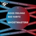 GhostMasters - Bad Habitz