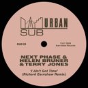 Next Phase, Helen Bruner & Terry Jones - I Ain\'t Got Time (Richard Earnshaw Extended Remix)