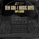 Dem GR8-1 Music Boys - Stop & Search ()