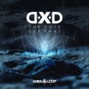 D.X.D - Get That