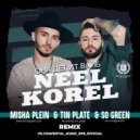 KOREL, NEEL - Она делит вайб (Misha Plein & Tin Plate & So Green Remix) (Extended)