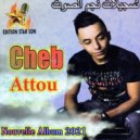 Cheb Attou - Ghi Foti Alia Chamit Rihtek (Original Mix)