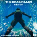 The Brainkiller - Never (Original Mix)