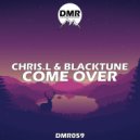 Chris.L & BlackTune - Come Over