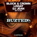 DJ Jean, Block & Crown, Lissat - - Set It Off (Original Mix)