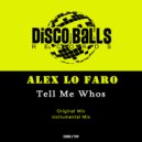 Alex Lo Faro - Tell Me Whos (Instrumental Mix)