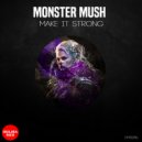 Monster Mush - Invincible (Original Mix)