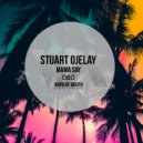 Stuart Ojelay - Mama Say (Original Mix)
