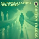 Kie Hughes & Starman - Walk Away