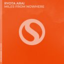 Ryota Arai - Miles From Nowhere (Original Mix)