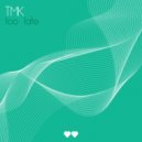 TMK - Alone In My Head (Original Mix)