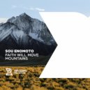 Sou Enomoto - Faith Will Move Mountains (Original Mix)