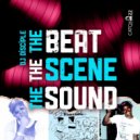DJ Disciple - The Beat, The Scene, The Sound (Original Version)