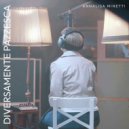 Annalisa Minetti - Diversamente Pazzesca ()