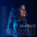 Beatrice - Non Arrossire ()