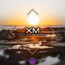 XM - Only Until the Morning ()