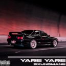 SXUNDMANE - YARE YARE ()