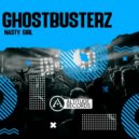 Ghostbusterz - Nasty Girl